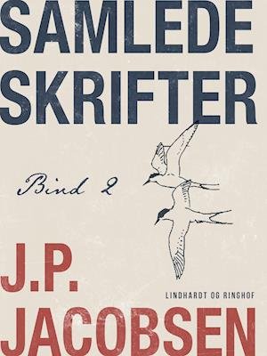 Cover for J.P. Jacobsen · Samlede skrifter. Bind 2 (Sewn Spine Book) [1e uitgave] (2019)
