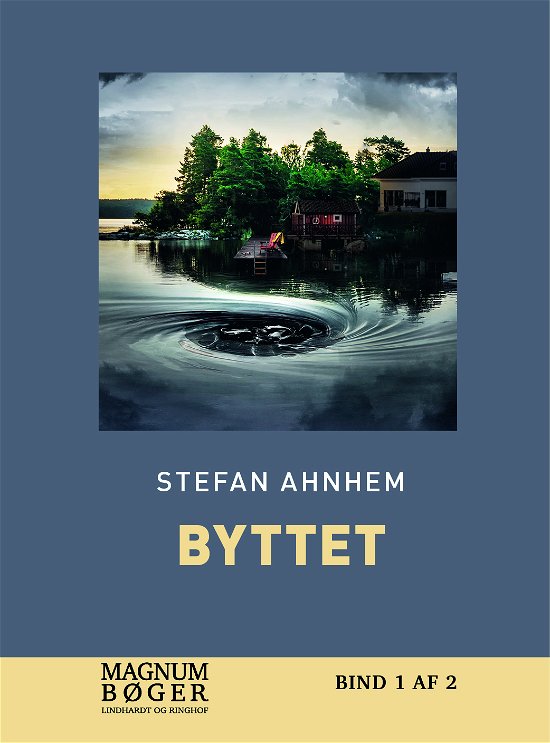 Cover for Stefan Ahnhem · Byttet (Storskrift) (Bound Book) [1º edição] (2024)