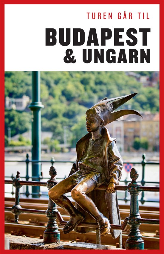 Cover for Christine Proksch · Politikens Turen går til¤Politikens rejsebøger: Turen går til Budapest og Ungarn (Sewn Spine Book) [12.º edición] (2014)