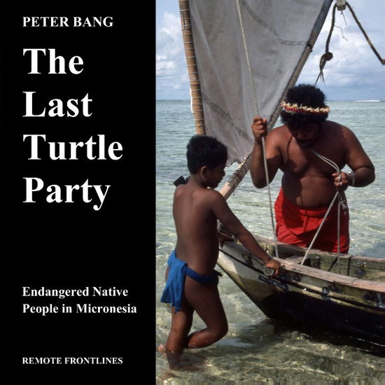 Cover for Peter Bang · The Last Turtle Party (Paperback Book) [1st edition] (2018)