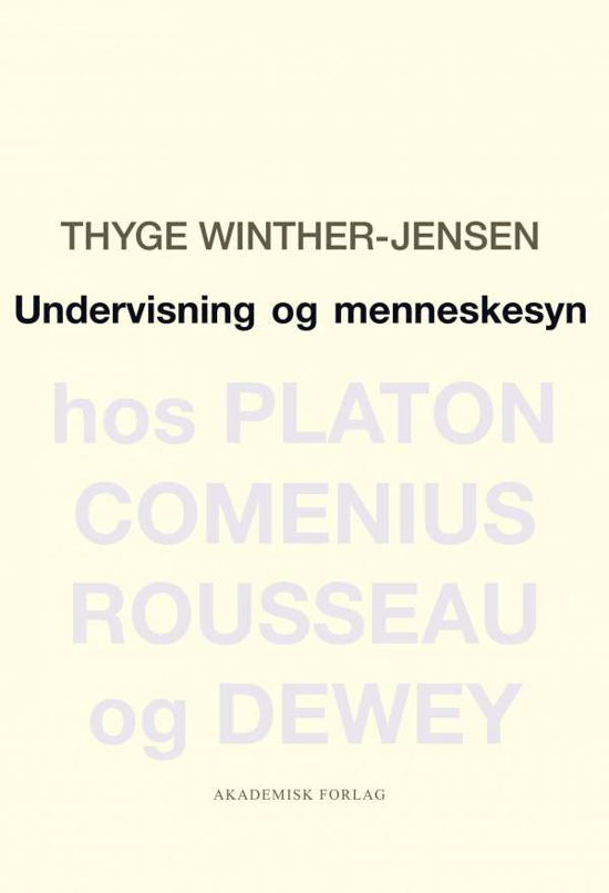 Cover for Thyge Winther-Jensen · Undervisning og menneskesyn (Sewn Spine Book) [3º edição] (2015)