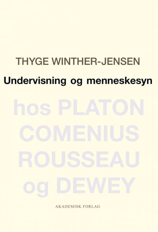 Cover for Thyge Winther-Jensen · Undervisning og menneskesyn (Taschenbuch) [3. Ausgabe] (2015)