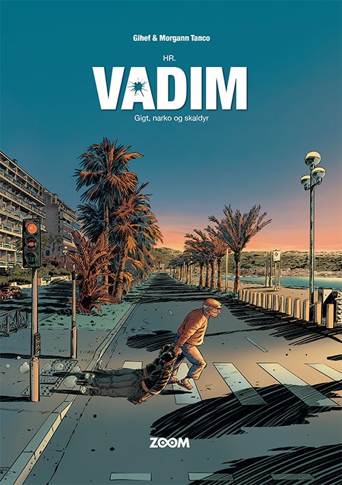 Cover for Gihef og Morgann Tanco · Hr. Vadim: Hr. Vadim: Gigt, narko og skaldyr (Bound Book) [1.º edición] (2022)