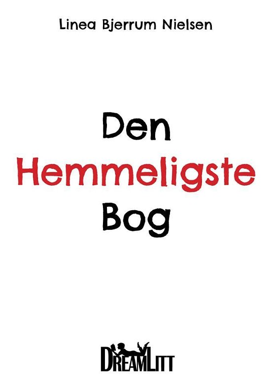Cover for Linea Bjerrum Nielsen · Den Hemmeligste Bog (Gebundenes Buch) [1. Ausgabe] (2016)