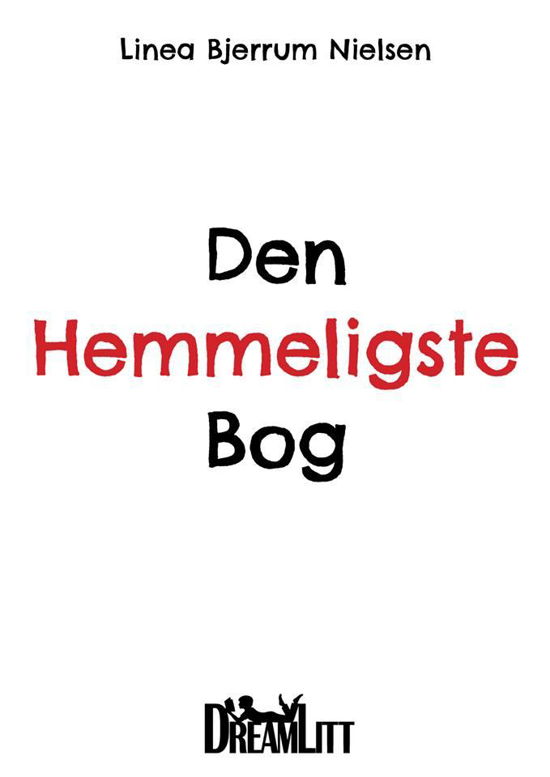 Cover for Linea Bjerrum Nielsen · Den Hemmeligste Bog (Hardcover bog) [1. udgave] (2016)