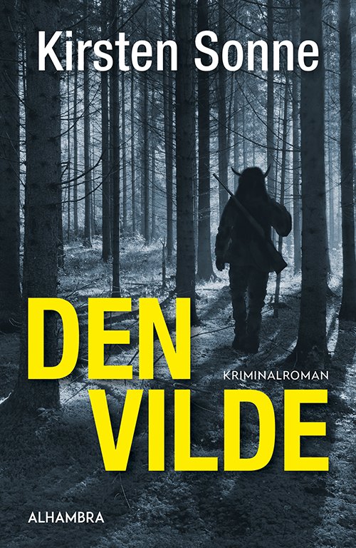 Cover for Kirsten Sonne · Den vilde (Sewn Spine Book) [1. Painos] (2021)