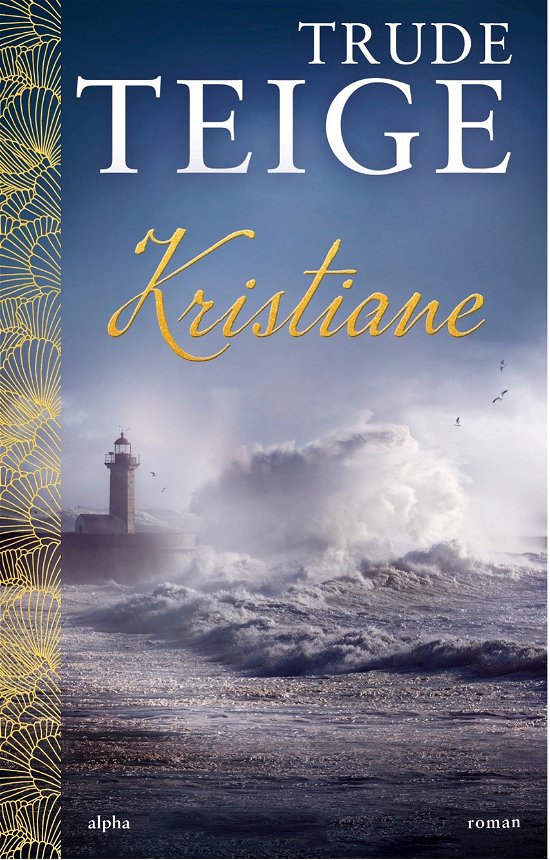 Cover for Trude Teige · Kristiane (Inbunden Bok) [1:a utgåva] (2023)