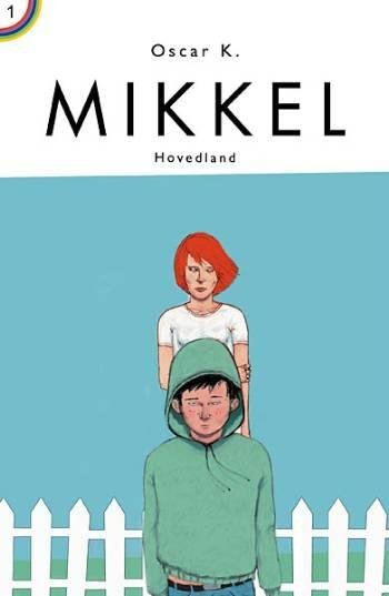 Cover for Oscar K. · Mikkel (Indbundet Bog) [1. udgave] (2003)