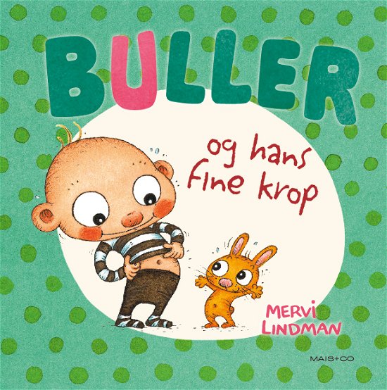 Cover for Mervi Lindman · Buller: Buller og hans fine krop (Inbunden Bok) [1:a utgåva] (2018)