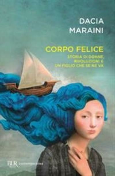 Cover for Dacia Maraini · Corpo felice (Paperback Bog) (2019)
