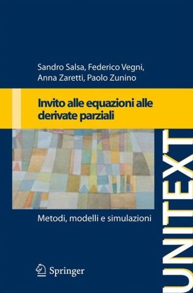 Sandro Salsa · Invito Alle Equazioni a Derivate Parziali: Metodi, Modelli E Simulazioni (Paperback Book) [2009, 3a Ristampa Con Modifiche 2010 edition] (2009)