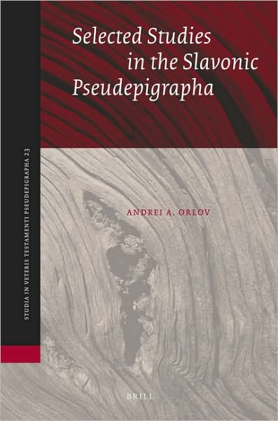 Cover for Orlov · Selected Studies in the Slavonic Pseudepigrapha (Studia in Veteris Testamenti Pseudepigrapha) (Hardcover Book) (2009)