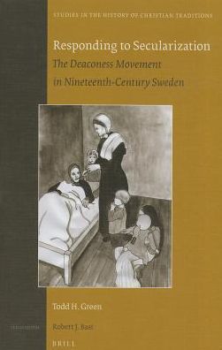 Cover for Todd H. Green · Responding to Secularization (Studies in the History of Christian Thought) (Hardcover Book) (2011)