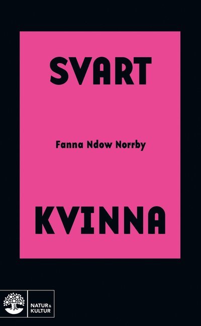Fanna Ndow Norrby · Svart kvinna (Paperback Book) (2017)