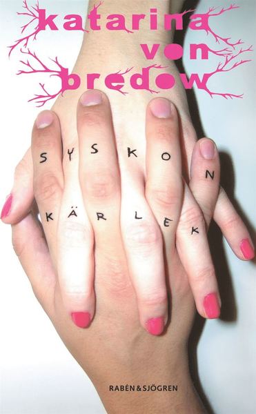 Cover for Katarina von Bredow · Syskonkärlek (ePUB) (2011)