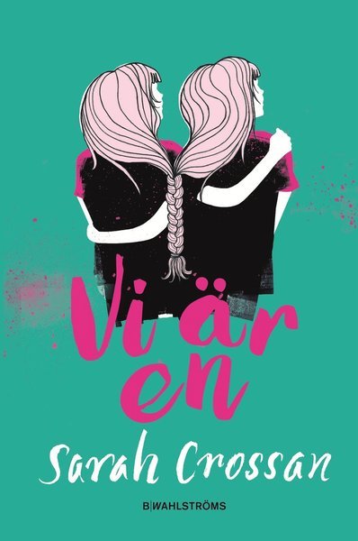 Cover for Sarah Crossan · Vi är en (Bound Book) (2016)