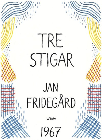 Cover for Jan Fridegård · Tre stigar (ePUB) (2014)