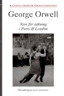 Cover for George Orwell · Atlantis väljer ur världslitteraturen: Nere för räkning i Paris och London (Bound Book) (2012)