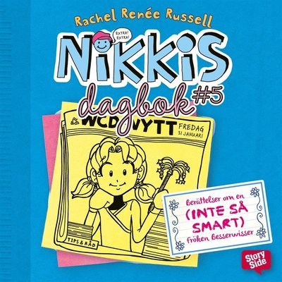 Cover for Rachel Renée Russell · Nikkis dagbok: Nikkis dagbok #5 : berättelser om en (INTE SÅ SMART) fröken besserwisser (Lydbok (MP3)) (2016)