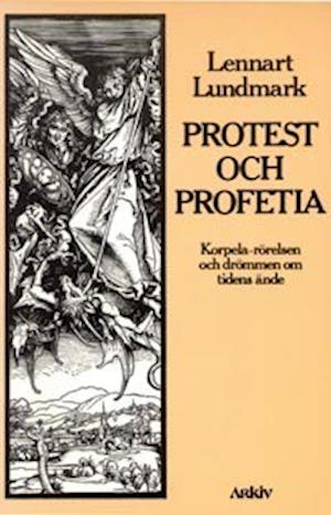 Cover for Lennart Lundmark · Protest och profetia : Korpela-rörelsen (Bok) (1985)