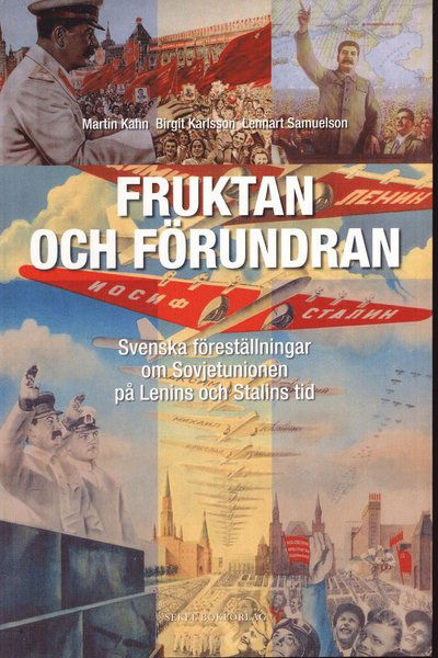 Cover for Martin Kahn, Birgit Karlsson, Lennart Samuelson · Fruktan och förundran - Svenska föreställningar om Sovjetunion (Paperback Book) (2011)