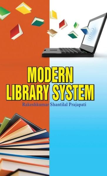 Cover for R S Prajapati · Modern Library System (Innbunden bok) (2013)