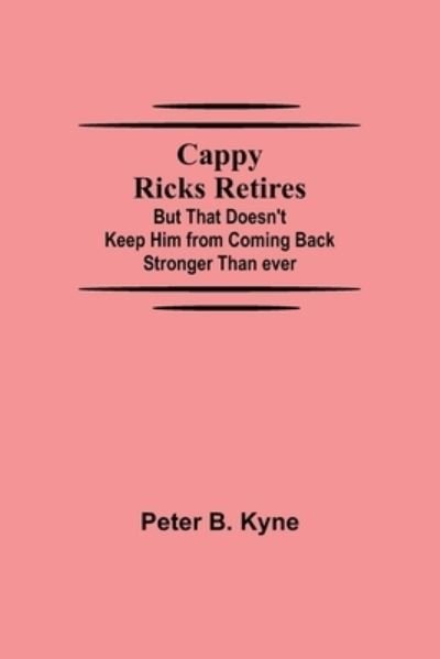 Cover for Peter B Kyne · Cappy Ricks Retires (Paperback Bog) (2021)