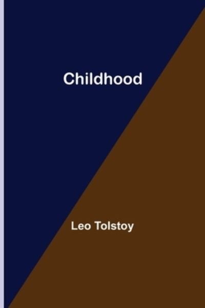 Cover for Leo Tolstoy · Childhood (Paperback Book) (2021)