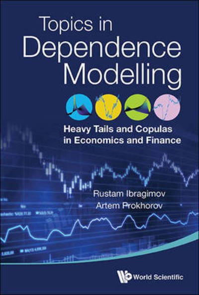 Cover for Ibragimov, Rustam (Imperial College London, Uk) · Heavy Tails And Copulas: Topics In Dependence Modelling In Economics And Finance (Innbunden bok) (2017)
