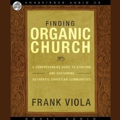 Cover for Frank Viola · Finding Organic Church (CD) (2009)