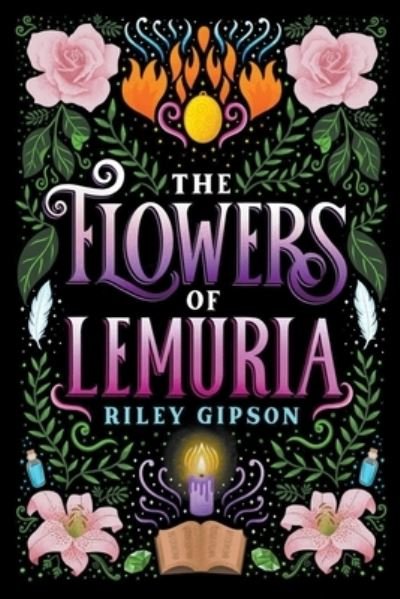 Cover for Riley Gipson · The Flowers of Lemuria (Paperback Book) (2022)