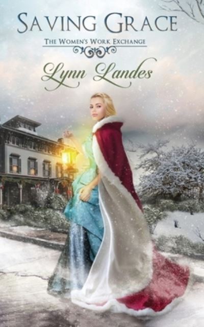 Cover for Landes Lynn Landes · Saving Grace: The Women's Work Exchange (Paperback Book) (2022)