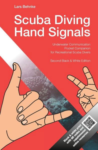 Cover for Lars Behnke · Scuba Diving Hand Signals: Pocket Companion for Recreational Scuba Divers - Black &amp; White Edition (Paperback Bog) (2022)