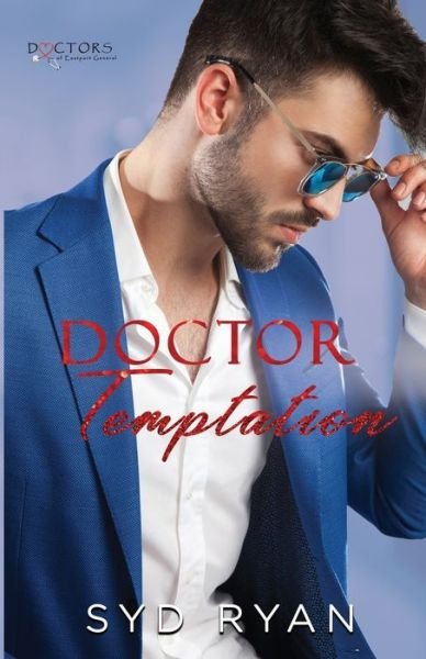 Cover for Syd Ryan · Doctor Temptation: Doctors of Eastport General (Paperback Bog) (2022)