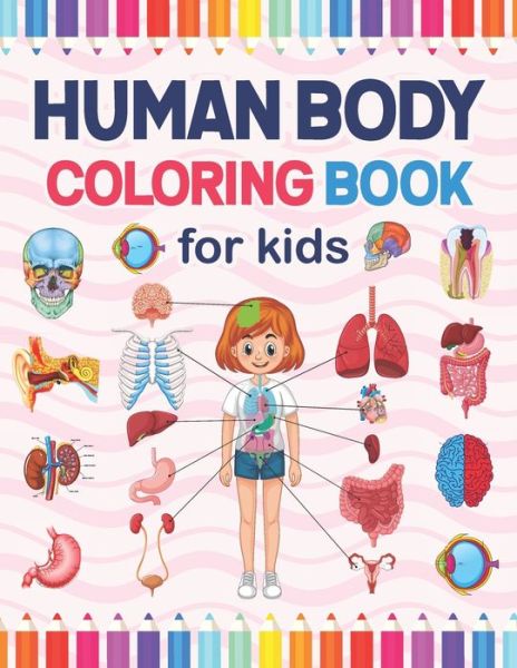 Maryshatina Publication · Human Body Coloring Book For Kids: Human Body ...