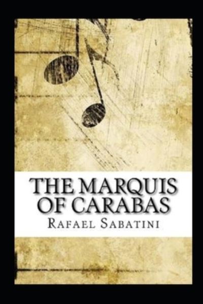 Cover for Rafael Sabatini · The Marquis of Carabas Annotated (Paperback Book) (2021)