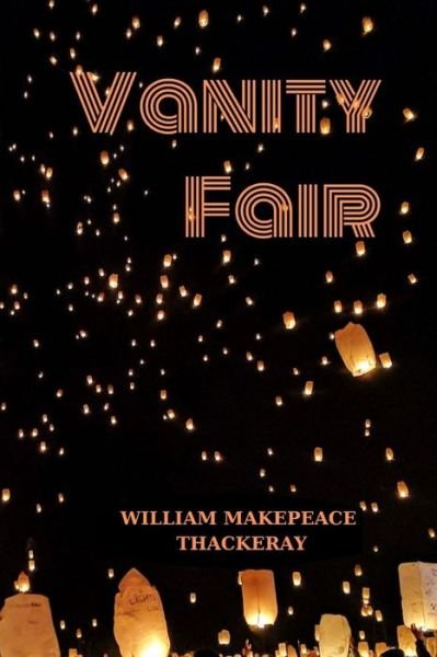 Cover for William Makepeace Thackeray · Vanity Fair by William Makepeace Thackeray (Paperback Book) (2021)