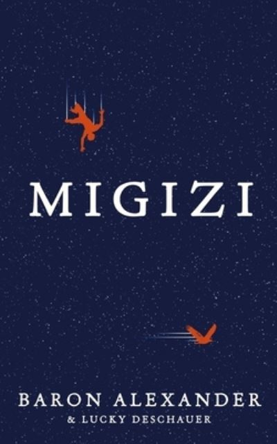 Cover for Lucky Deschauer · Migizi (Paperback Book) (2021)