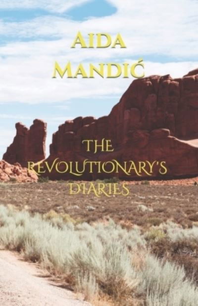 Cover for Aida Mandic · The Revolutionary's Diaries (Pocketbok) (2021)