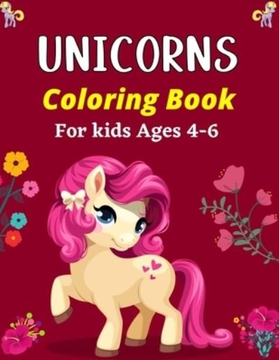 Cover for Ensumongr Publications · UNICORNS Coloring Book For Kids Ages 4-6 (Paperback Book) (2020)