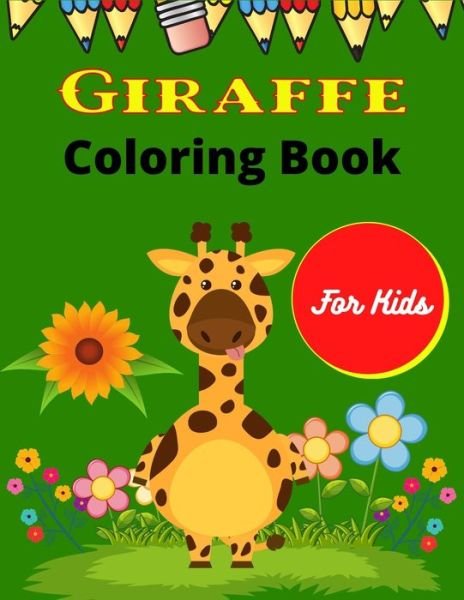 Cover for Ensumongr Publications · GIRAFFE Coloring Book For Kids (Paperback Book) (2020)
