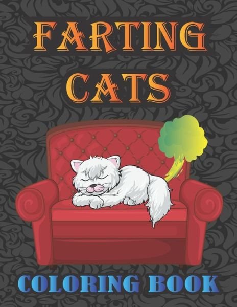 Farting Cats Coloring Book - Grooms-Darko Publications - Bøger - Independently Published - 9798587123793 - 27. december 2020