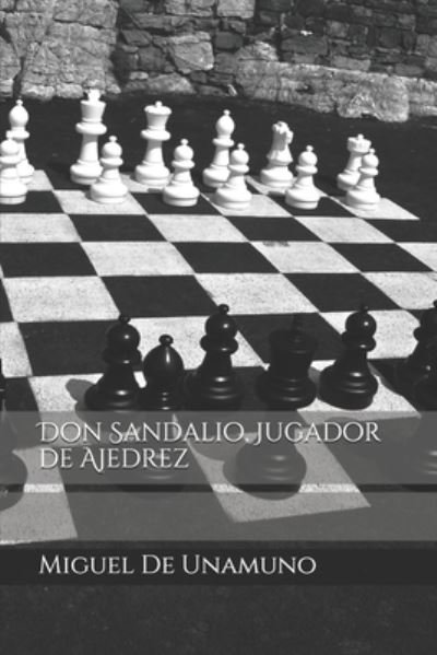 Cover for Miguel de Unamuno · Don Sandalio, Jugador de Ajedrez (Paperback Bog) (2021)