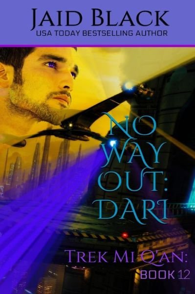 Cover for Jaid Black · No Way Out: Dari - Trek Mi Q'An (Paperback Book) (2020)