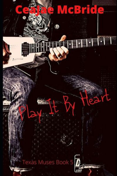 Cover for Ceajae McBride · Play It By Heart (Pocketbok) (2020)