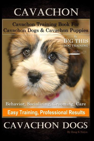 Cane Corso Training Book for Cane Corso Dogs & Puppies By D!G THIS DOG  Training, Training Begins from the Car Ride Home, Cane Corso Training:  Naiyn, Doug K: 9798692420930: : Books