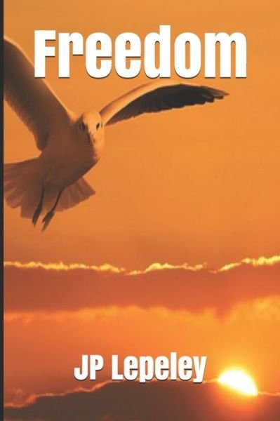 Cover for Jp Lepeley · Freedom (Paperback Book) (2020)