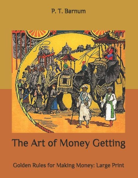 Cover for P T Barnum · The Art of Money Getting (Taschenbuch) (2020)