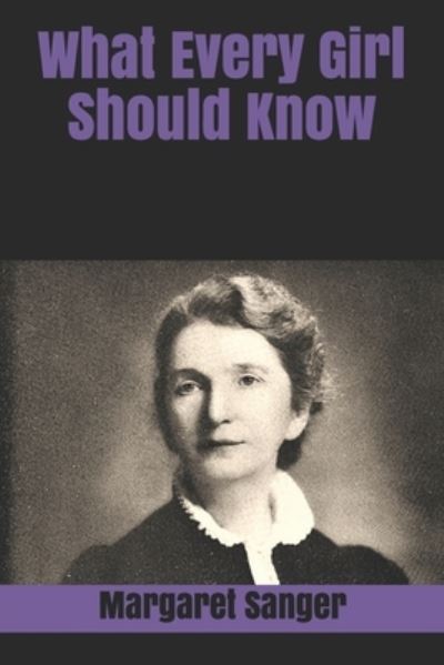 Cover for Margaret Sanger · What Every Girl Should Know (Paperback Book) (2020)