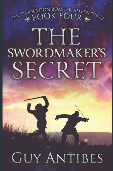 Cover for Guy Antibes · The Swordmaker's Secret (Paperback Book) (2021)